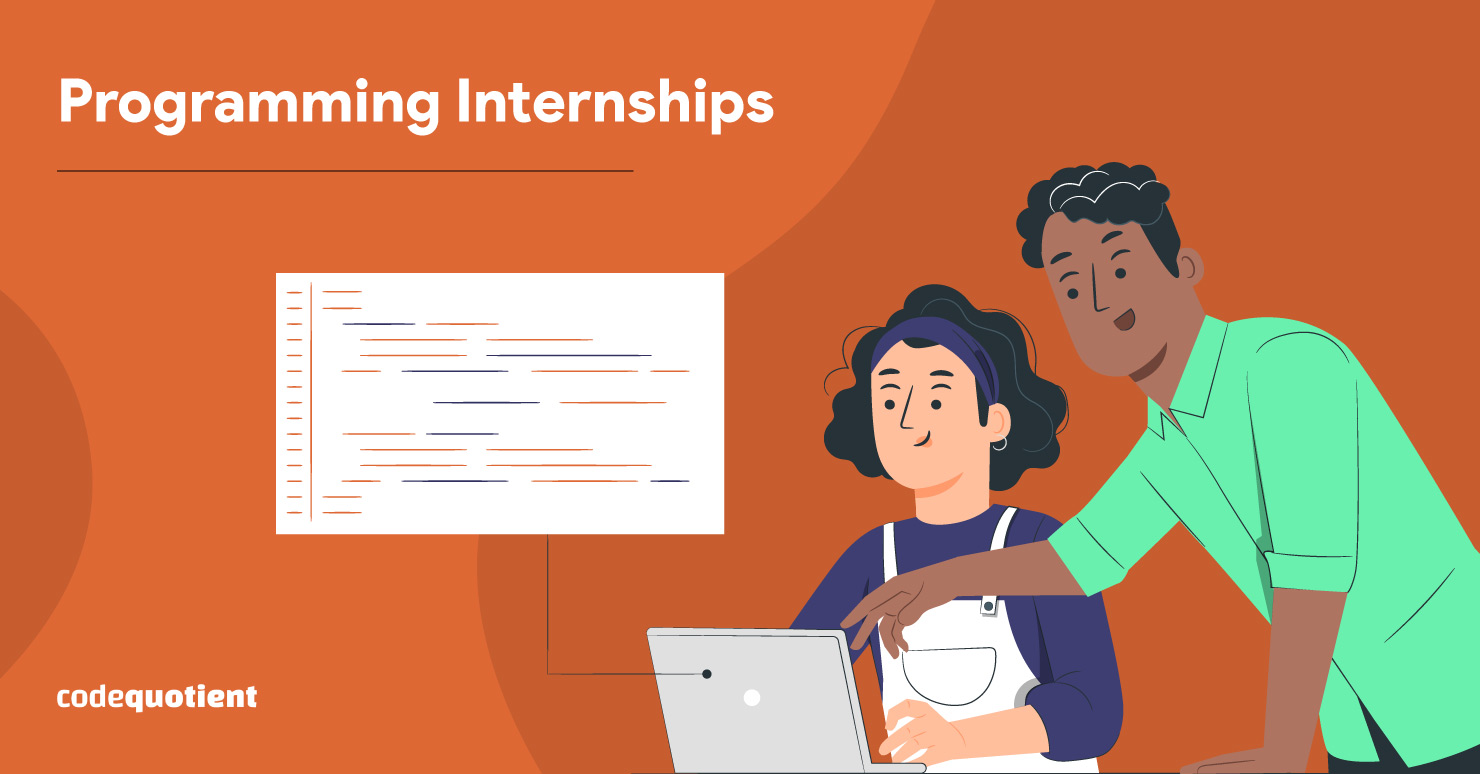 Programming Internships Your Key To A Brighter Future Codequotient