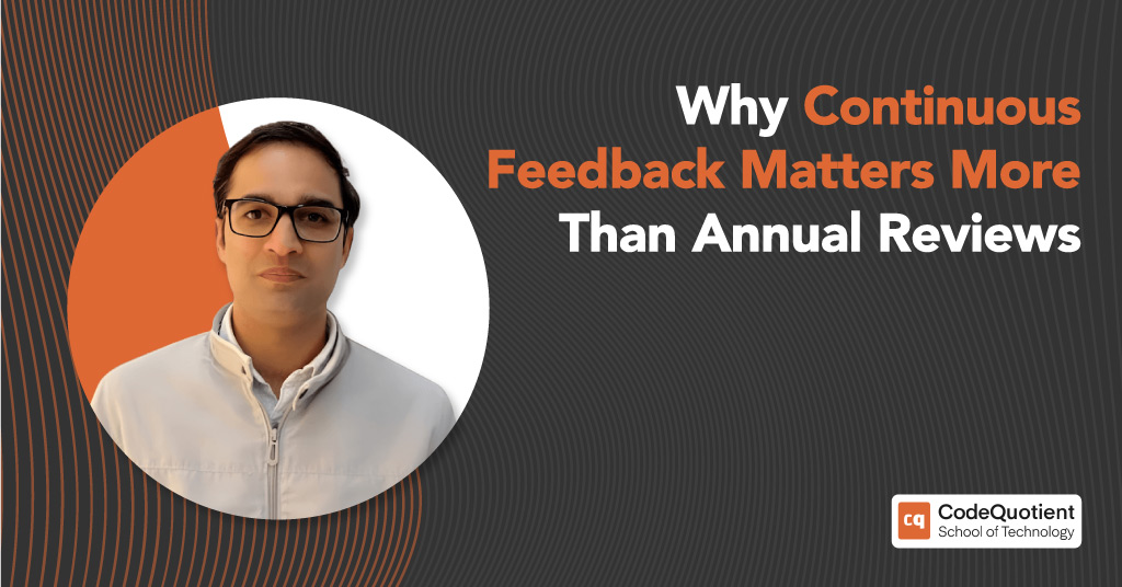 Why continuous feedback matters more